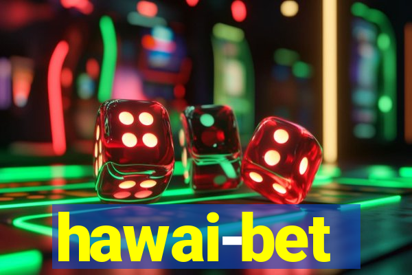 hawai-bet