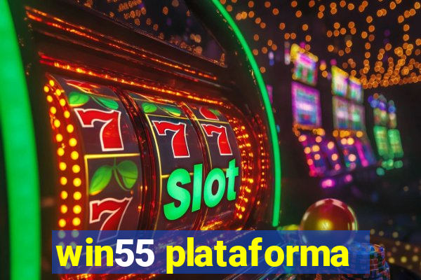 win55 plataforma