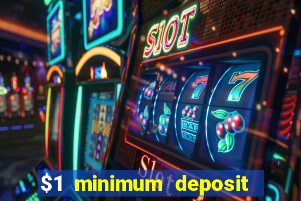 $1 minimum deposit casino australia 2022