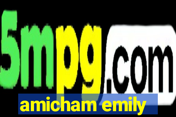 amicham emily