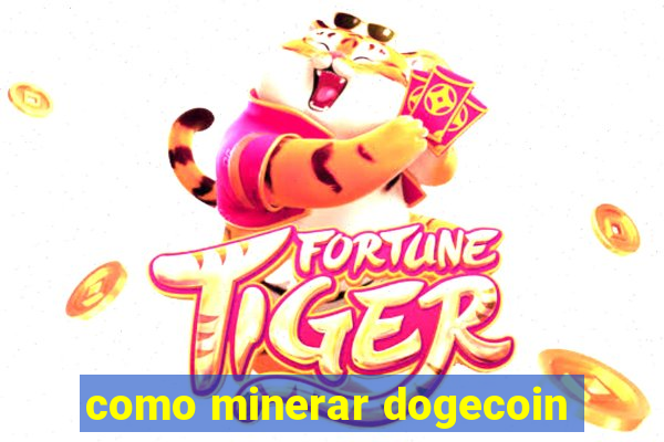 como minerar dogecoin