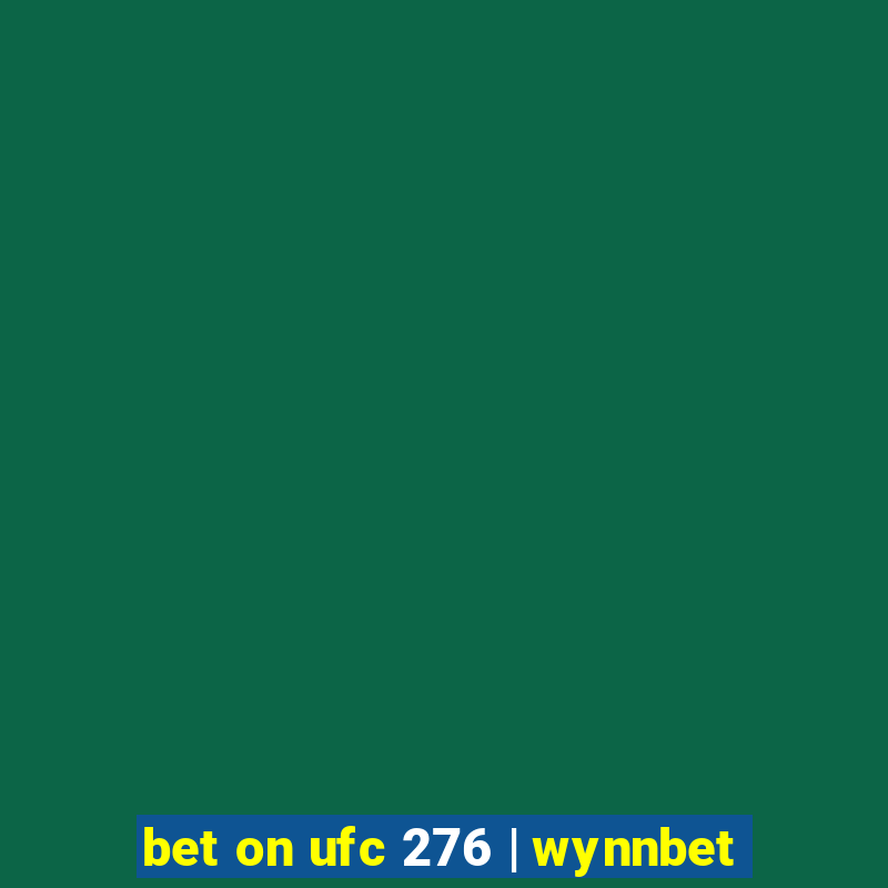 bet on ufc 276 | wynnbet