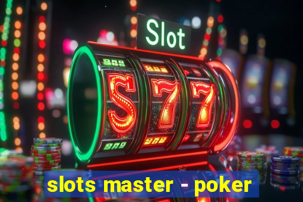 slots master - poker