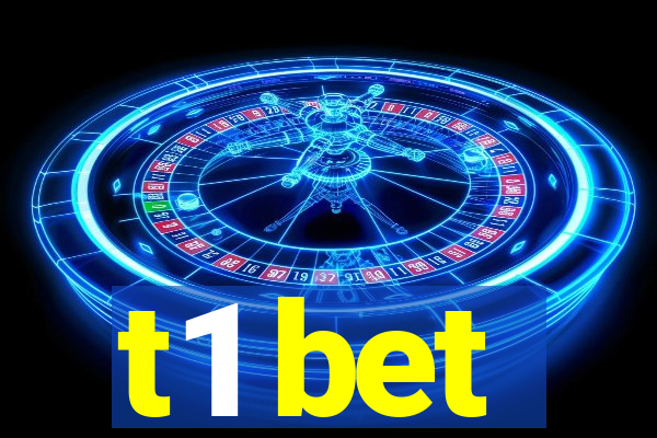 t1 bet