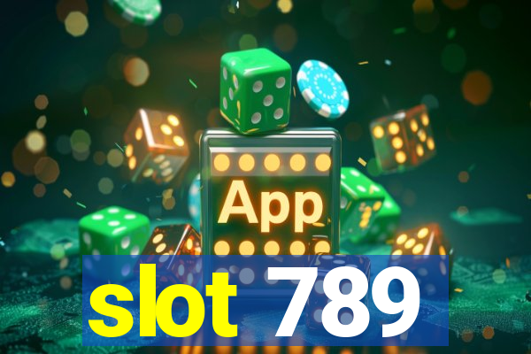 slot 789