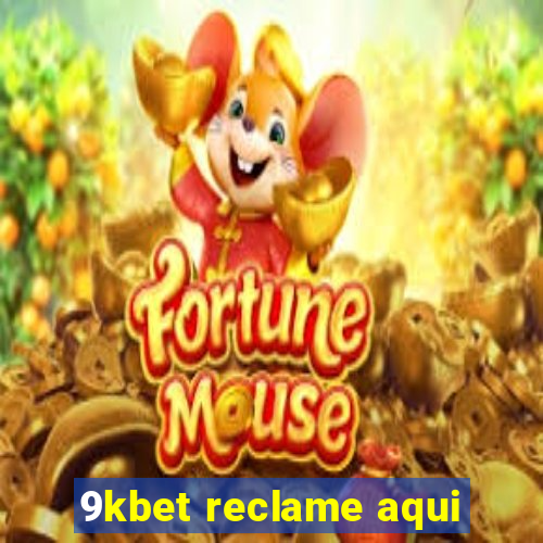 9kbet reclame aqui