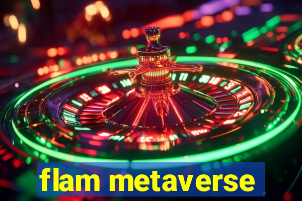 flam metaverse