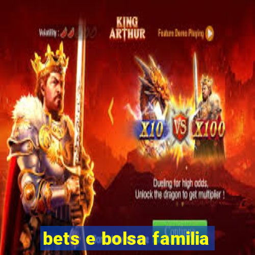 bets e bolsa familia