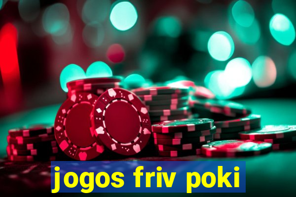 jogos friv poki