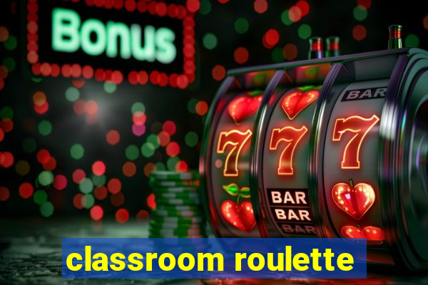 classroom roulette