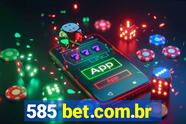 585 bet.com.br