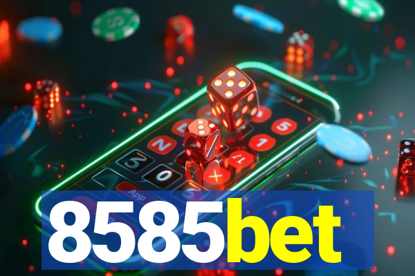 8585bet