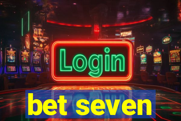 bet seven