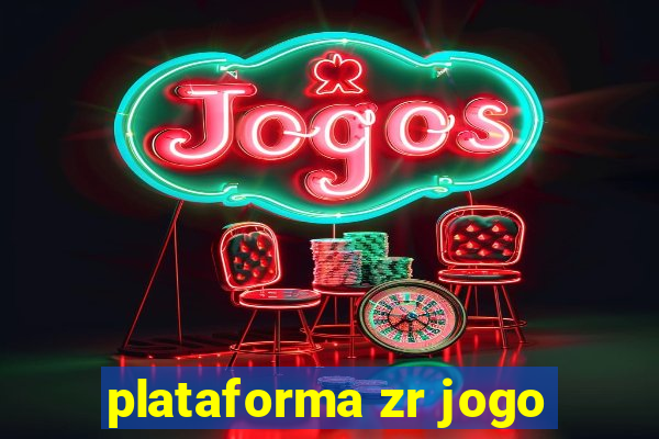 plataforma zr jogo