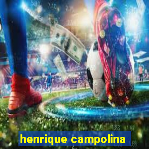 henrique campolina