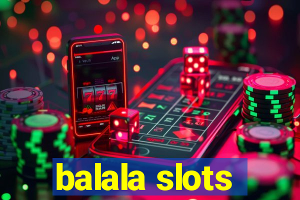 balala slots