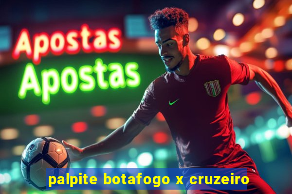 palpite botafogo x cruzeiro