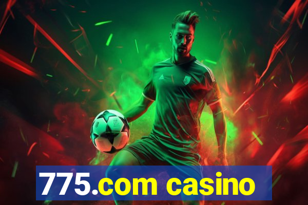 775.com casino