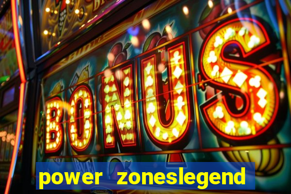 power zoneslegend of hydra slot