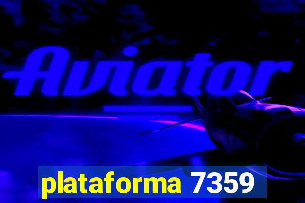 plataforma 7359