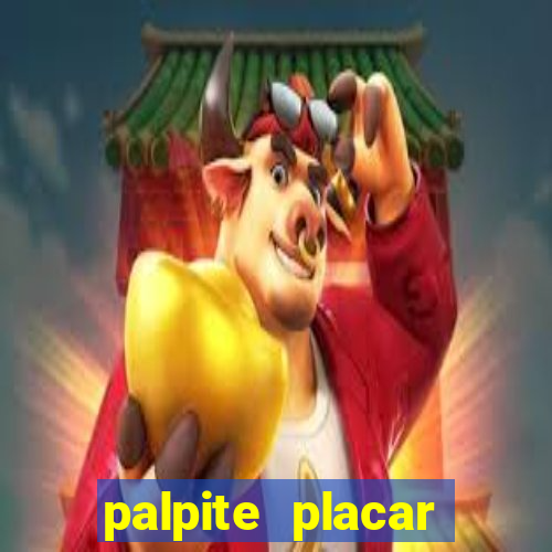 palpite placar exato de hoje