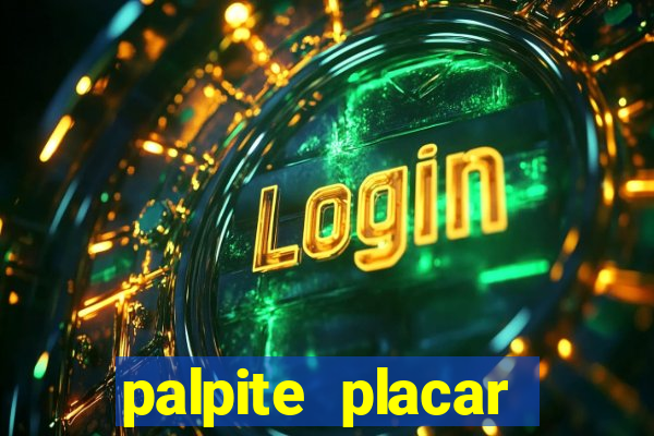 palpite placar exato de hoje