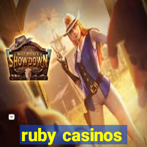 ruby casinos