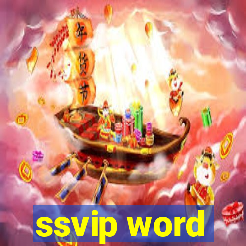 ssvip word