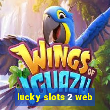 lucky slots 2 web