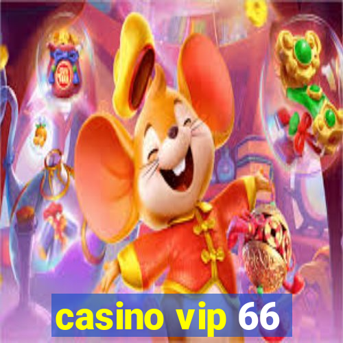 casino vip 66