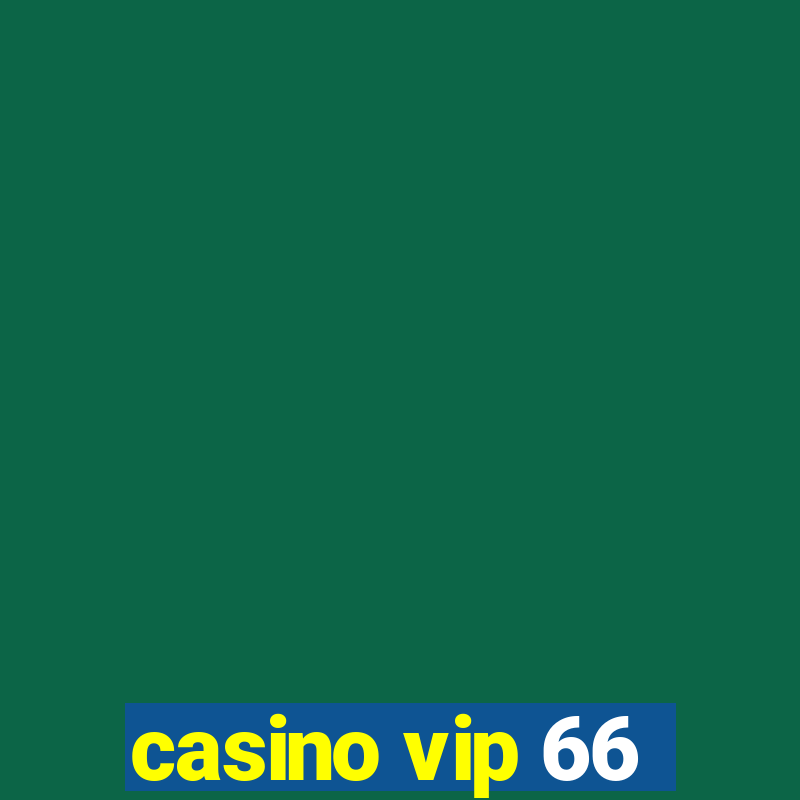 casino vip 66