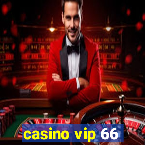 casino vip 66