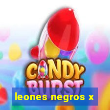 leones negros x