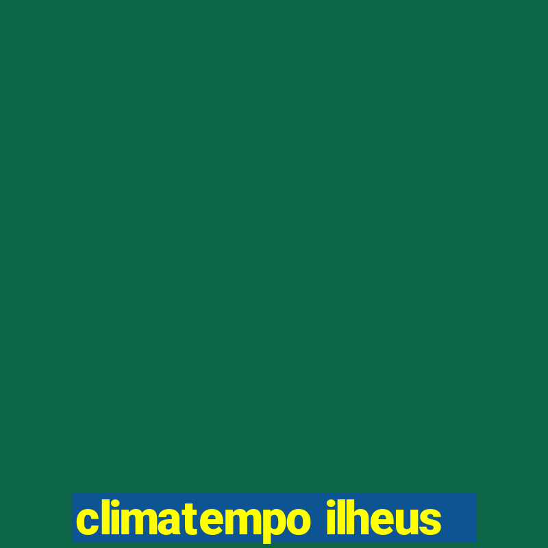 climatempo ilheus