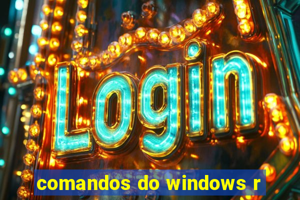 comandos do windows r