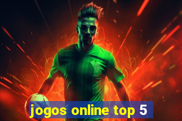 jogos online top 5