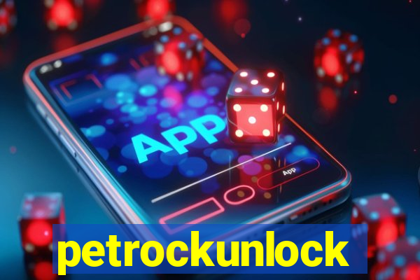 petrockunlock