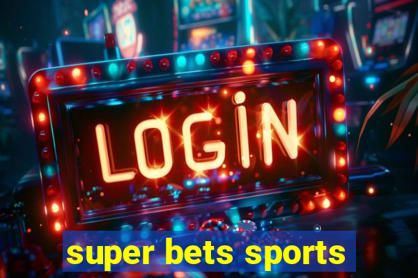 super bets sports