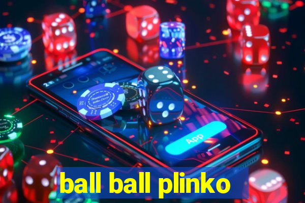 ball ball plinko