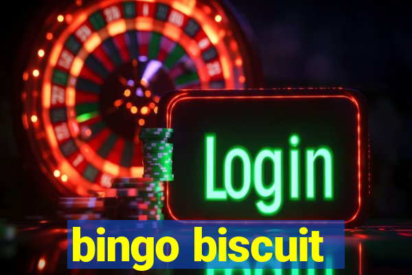 bingo biscuit