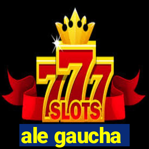 ale gaucha