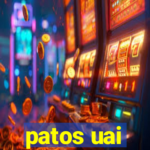 patos uai