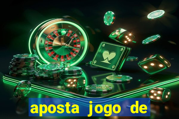 aposta jogo de futebol bet365