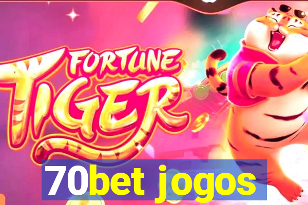 70bet jogos