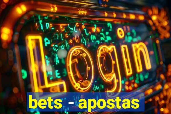 bets - apostas