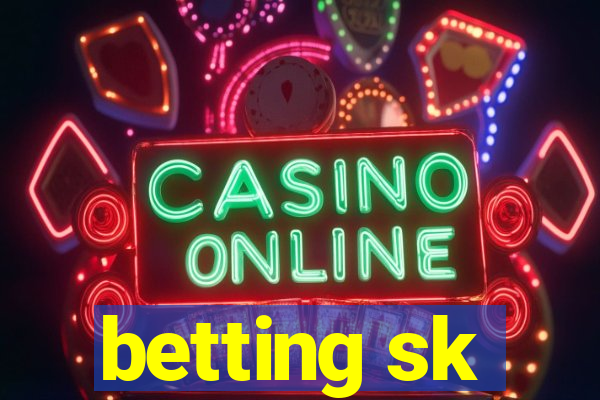 betting sk