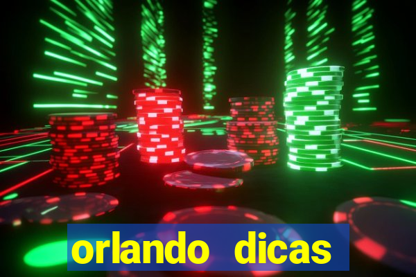 orlando dicas reclame aqui