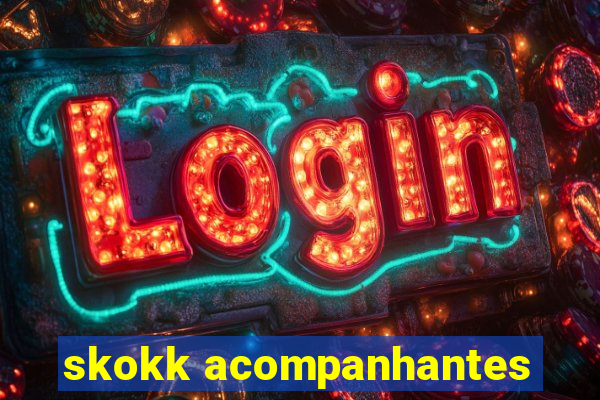 skokk acompanhantes