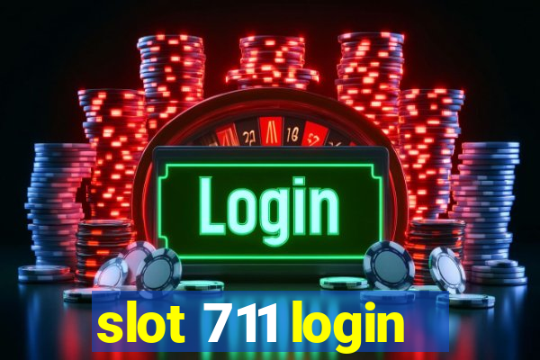 slot 711 login