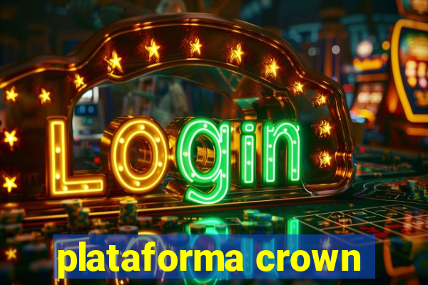 plataforma crown